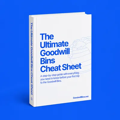 The Ultimate Goodwill Bins Cheat Sheet (Free eBook)